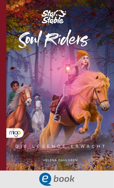 Star Stable: Soul Riders 2. Die Legende erwacht - Helena Dahlgren