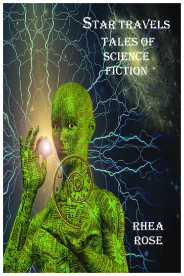 Star Travels Tales of Science Fiction - Rhea Rose