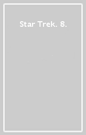 Star Trek. 8.