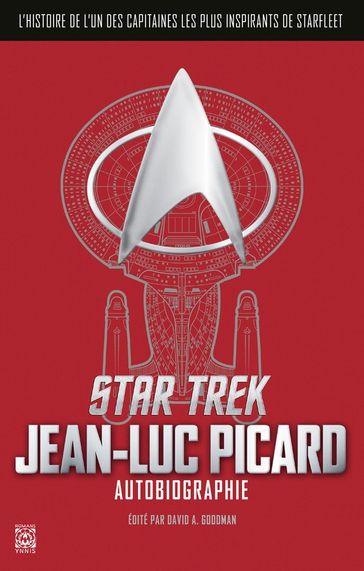 Star Trek : Autobiographie de Jean-Luc Picard - David A. Goodman