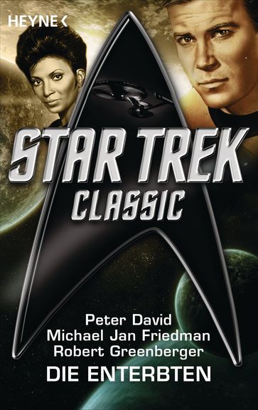 Star Trek - Classic: Die Enterbten - David Peter - Michael Jan Friedman - Robert Greenberger