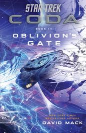 Star Trek: Coda: Book 3: Oblivion s Gate