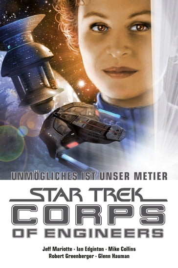 Star Trek - Corps of Engineers Sammelband 4 - Jeff Mariotte - Ian Edginton - Mike Collins - Robert Greenberger - Glenn Hauman