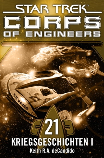 Star Trek - Corps of Engineers 21: Kriegsgeschichten 1 - Keith R.A. DeCandido