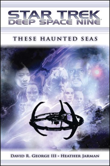 Star Trek: Deep Space Nine: These Haunted Seas - David R. George III - Heather Jarman