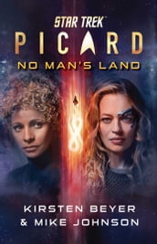 Star Trek: Picard: No Man s Land