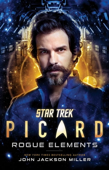 Star Trek: Picard: Rogue Elements - John Jackson Miller