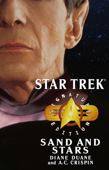 Star Trek: Signature Edition: Sand and Stars - A.C. Crispin - Diane Duane