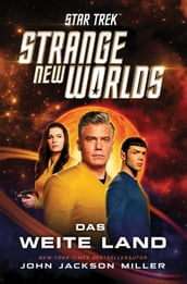 Star Trek Strange New Worlds: Das Weite Land