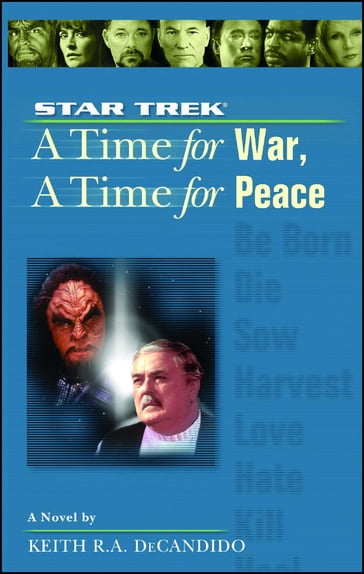 A Star Trek: The Next Generation: Time #9: A Time for War, A Time for Peace - Keith R. A. DeCandido