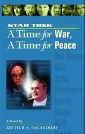 A Star Trek: The Next Generation: Time #9: A Time for War, A Time for Peace