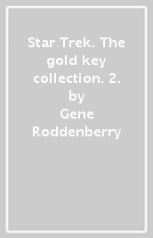 Star Trek. The gold key collection. 2.
