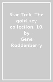 Star Trek. The gold key collection. 10.