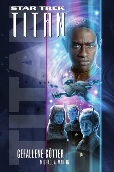 Star Trek - Titan 7: Gefallene Götter - Michael A. Martin