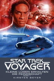 Star Trek - Voyager 12: Kleine Lügen erhalten die Feindschaft 1