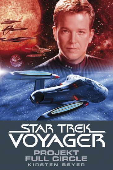 Star Trek - Voyager 5: Projekt Full Circle - Kirsten Beyer
