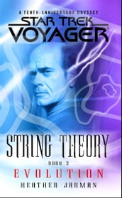 Star Trek: Voyager: String Theory #3: Evolution