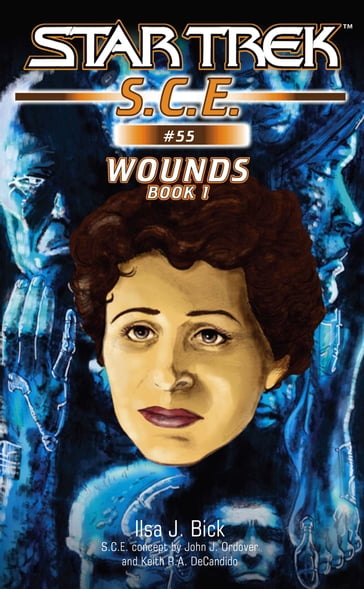 Star Trek: Wounds, Book 1 - Ilsa J. Bick