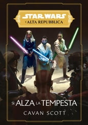 Star Wars: L Alta Repubblica - Si alza la tempesta