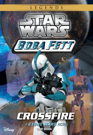Star Wars: Boba Fett: Crossfire - Terry Bisson