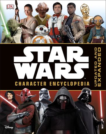 Star Wars Character Encyclopedia Updated and Expanded - Dk