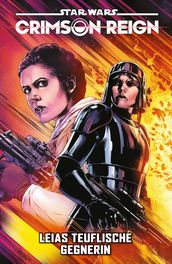 Star Wars: Crimson Reign II - Leias teuflische Gegnerin