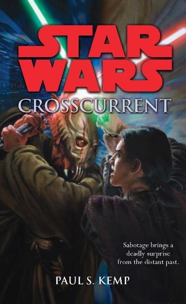 Star Wars: Crosscurrent - Paul S. Kemp