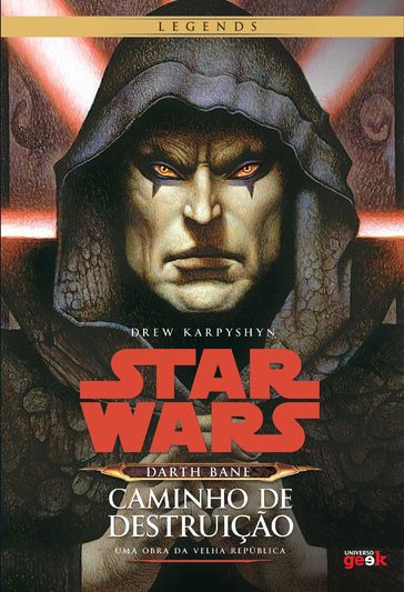 Star Wars Darth Bane: Caminho de Destruição - Drew Karpyshyn