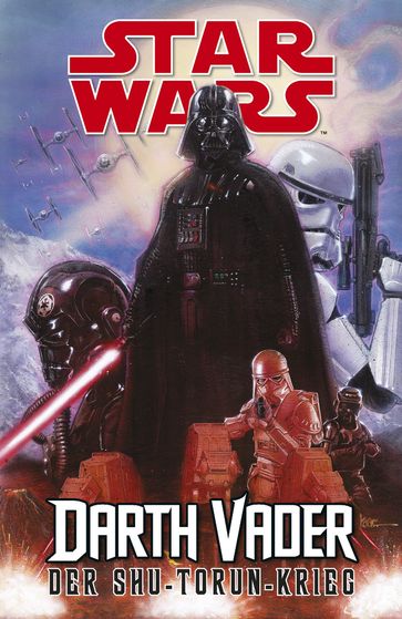 Star Wars - Darth Vader - Der Shu-Torun-Krieg - Kieron Gillen