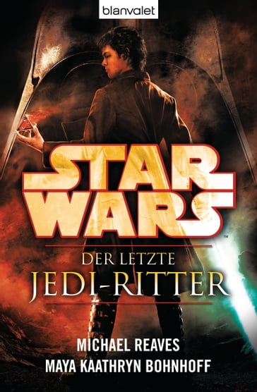 Star Wars Der letzte Jedi-Ritter - Michael Reaves - Maya Kaathryn Bohnhoff