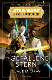 Star Wars Die Hohe Republik - Der gefallene Stern