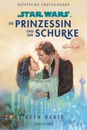 Star Wars Die Prinzessin und der Schurke