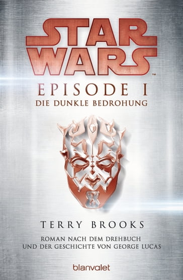 Star Wars - Episode I - Die dunkle Bedrohung - Terry Brooks
