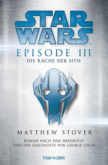 Star Wars - Episode III - Die Rache der Sith - Matthew Stover