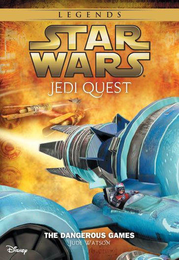 Star Wars: Jedi Quest: The Dangerous Games - Jude Watson