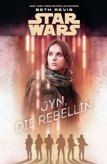 Star Wars: Jyn, die Rebellin - Beth Revis
