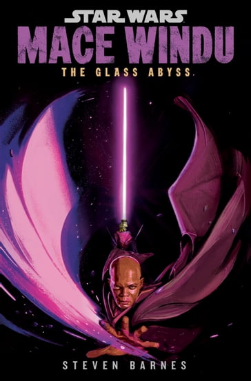 Star Wars: Mace Windu: The Glass Abyss - Steven Barnes
