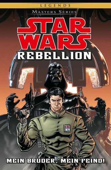 Star Wars Masters, Band 10 - Rebellion I - Mein Bruder, Mein Feind - Rob Williams