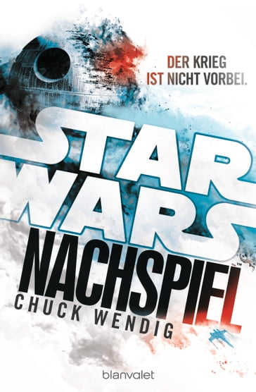 Star Wars - Nachspiel - Chuck Wendig