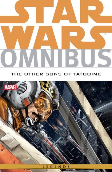 Star Wars Omnibus The Other Sons of Tatooine - Jeremy Barlow - Mike W. Barr - Paul Chadwick