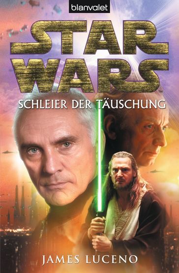 Star Wars. Schleier der Täuschung - James Luceno