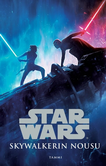 Star Wars. Skywalkerin nousu - Rae Carson - Laura Lyytinen - STAR WARS