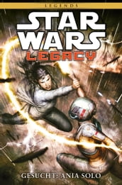 Star Wars Sonderband 84: Legacy II Band 3 - Gesucht: Ania Solo