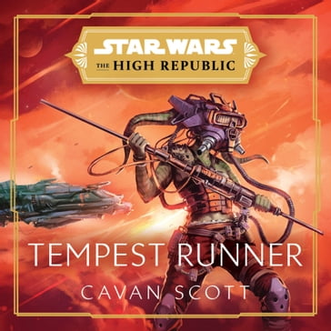 Star Wars: Tempest Runner (The High Republic) - Cavan Scott