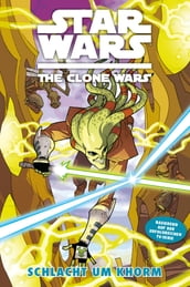 Star Wars: The Clone Wars (zur TV-Serie), Band 6 - Schlacht um Khorm