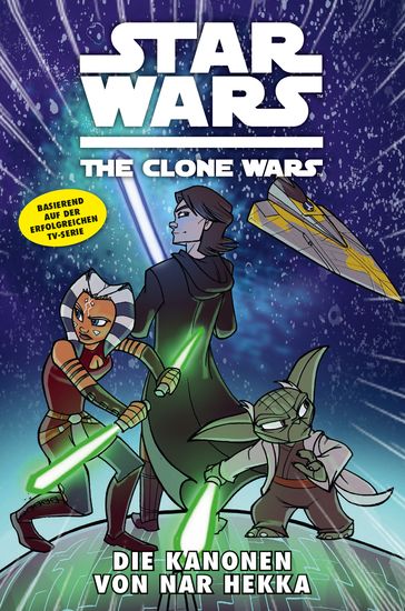 Star Wars: The Clone Wars (zur TV-Serie), Band 8 - Die Kanonen von Nar Hekka - Rik Hoskin - Tom DeFalco