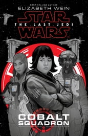Star Wars: The Last Jedi: Cobalt Squadron