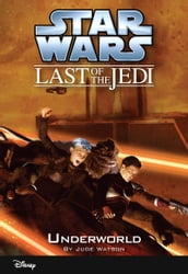Star Wars: The Last of the Jedi: Underworld (Volume 3)