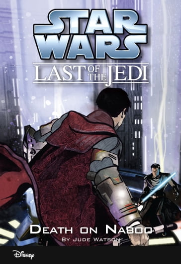 Star Wars: The Last of the Jedi: Death on Naboo (Volume 4) - Jude Watson