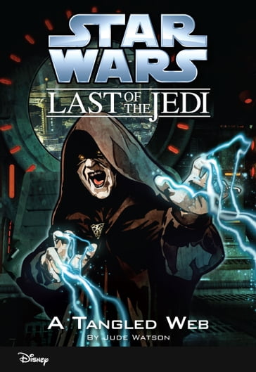 Star Wars: The Last of the Jedi: A Tangled Web (Volume 5) - Jude Watson